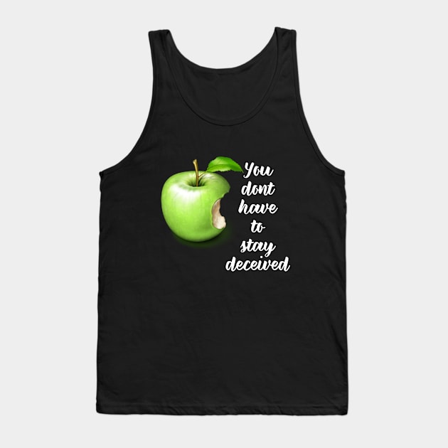 White writing You don't have to stay deceived - bible quote - Jesus God - worship witness - Christian design Tank Top by Mummy_Designs